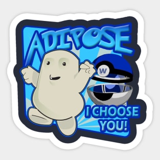 Adipose I Choose You! Sticker